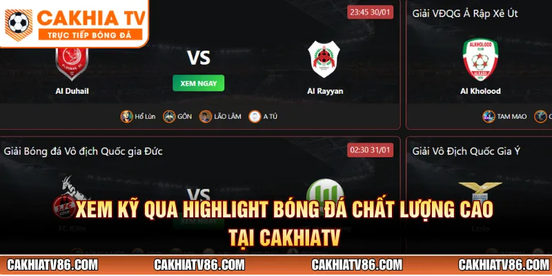 Xem kỹ qua highlight bóng đá chất lượng cao tại CakhiaTV