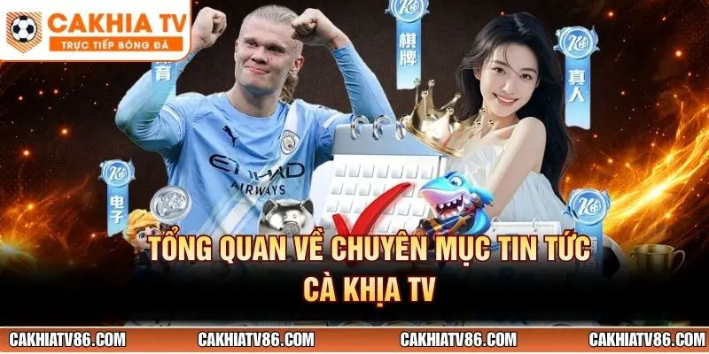 Tổng quan về chuyên mục tin tức Cà Khịa TV