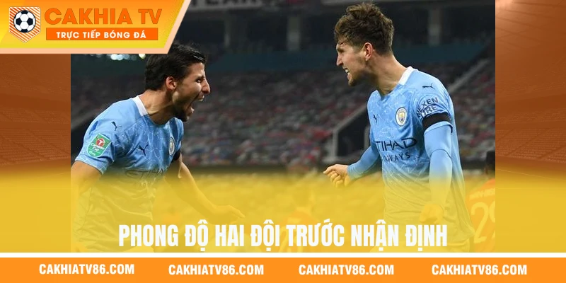 Phong độ hai đội trước nhận định Manchester City vs Newcastle United 8/3